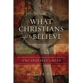 thumbnail image 1 of Pre-Owned What Christians Ought to Believe: An Introduction to Christian Doctrine Through the Apostles Creed Paperback, 1 of 1