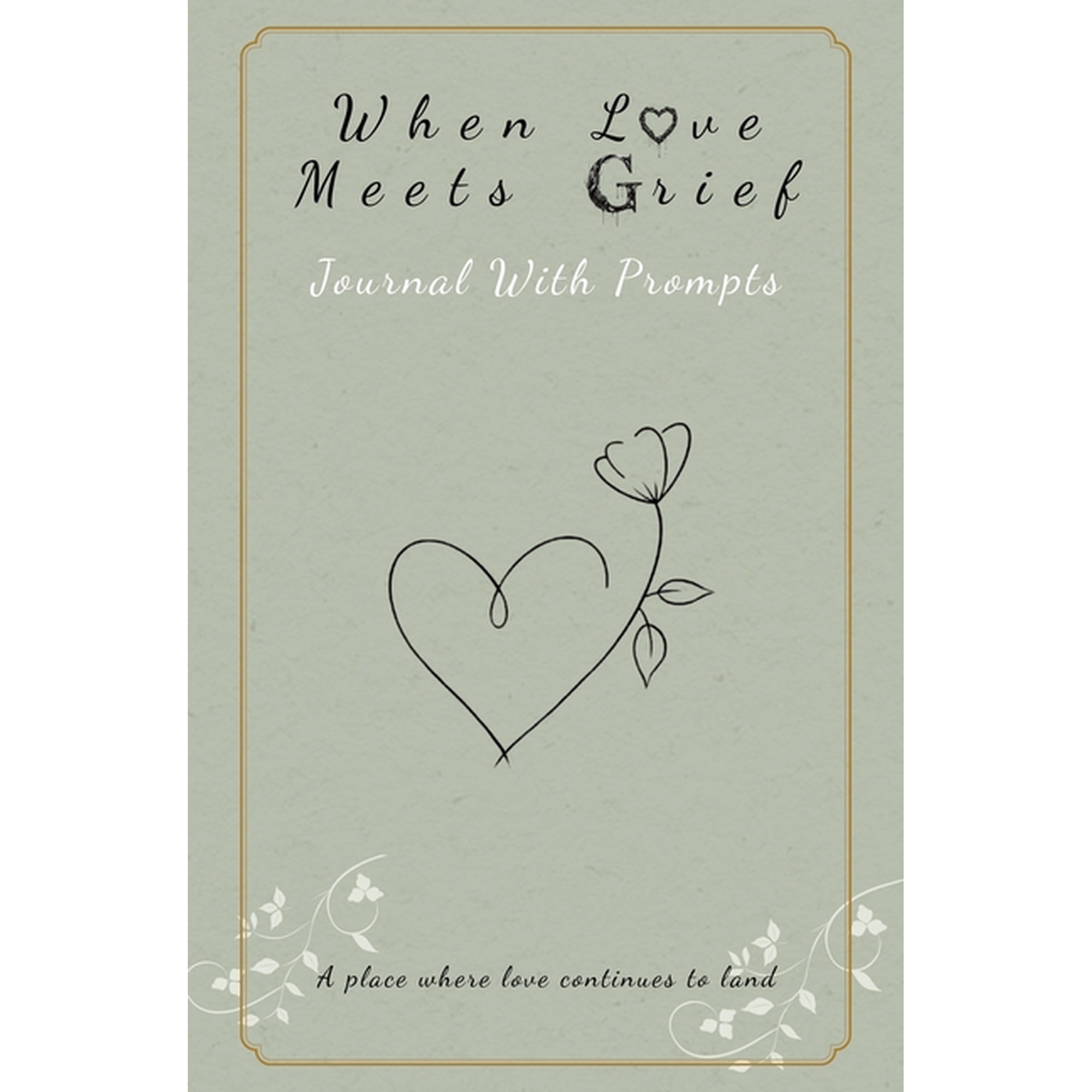 When Love Meets Grief Journal Companion (Paperback)