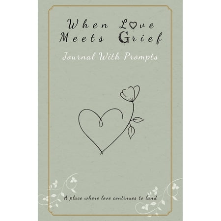 When Love Meets Grief Journal Companion (Paperback)
