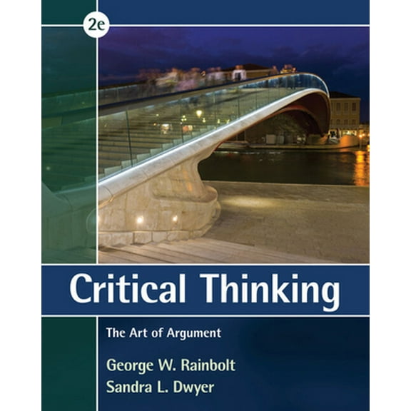 Pre-Owned Critical Thinking: The Art of Argument (Paperback) 1285197194 9781285197197