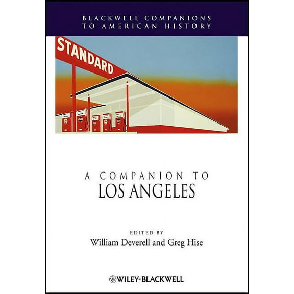 Wiley Blackwell Companions to American History: A Companion to Los Angeles (Paperback)