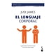 thumbnail image 1 of El Lenguaje Corporal: La Guía Práctica Esencial para Asumir el Control de Nuestra Imagen Booket Judi James, 1 of 2