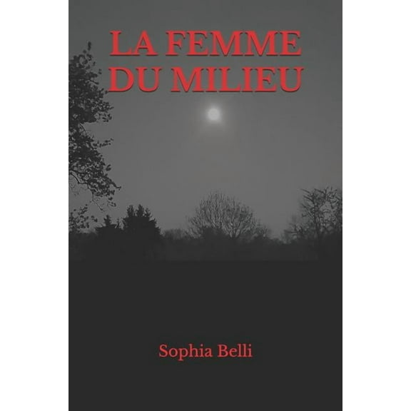 La Femme Du Milieu (Paperback)