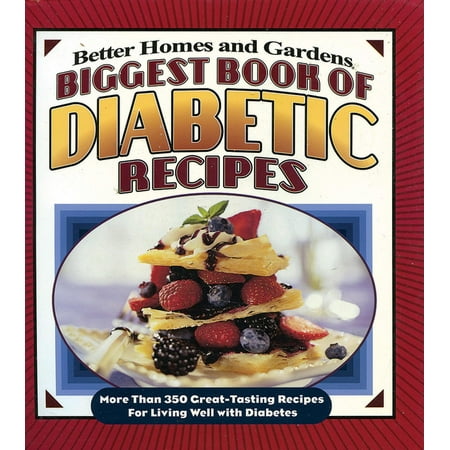 Better Homes Gardens Biggest Book Of Diabetic Recipes More