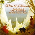 thumbnail image 2 of Dallas Chamber Players - World of Romance: Chamber Music of Carl Reinecke - Music & Performance - CD, 2 of 2