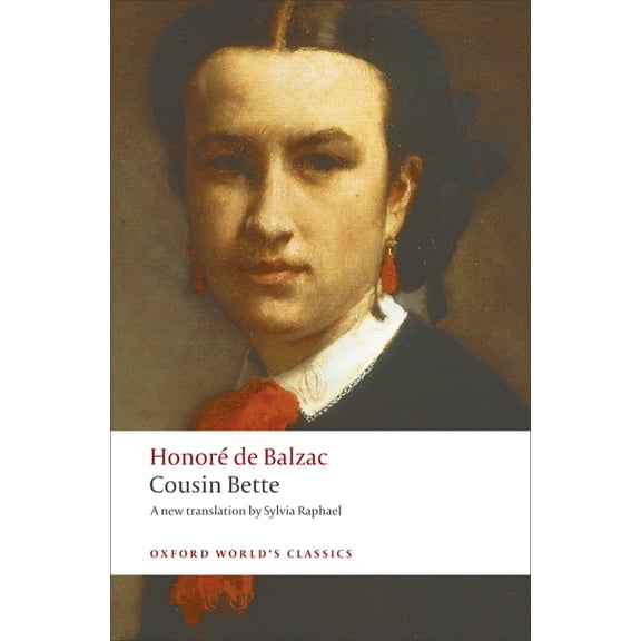 Oxford World's Classics Cousin Bette, (Paperback)