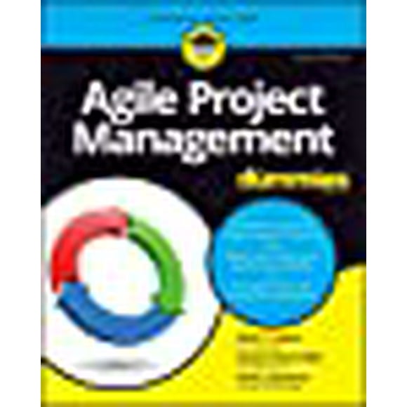 Agile Project Management For Dummies, 3rd Edition