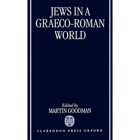 Jews in a Graeco-Roman World, (Hardcover)