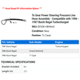 thumbnail image 2 of To Gear Power Steering Pressure Line Hose Assembly - Compatible with 1986 - 1987 Buick Regal Turbocharged, 2 of 2