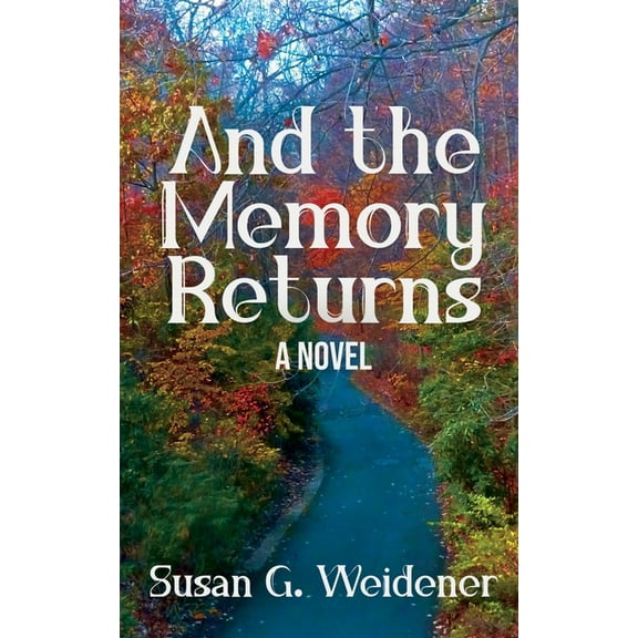 And the Memory Returns