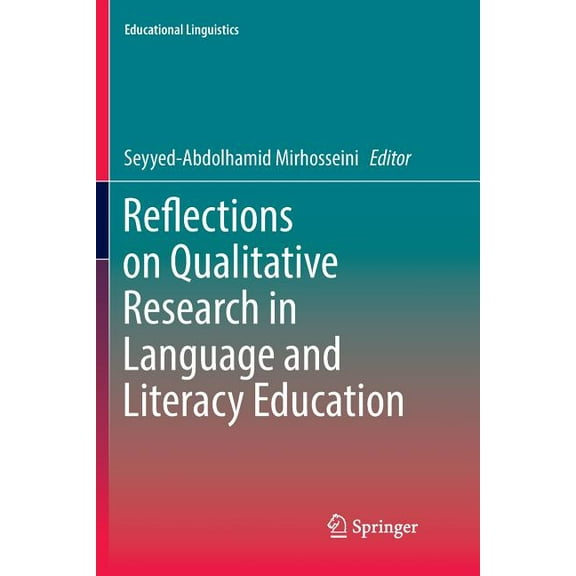 Educational Linguistics Reflections on Qualitative Research in Language and Literacy Education, Book 29, (Paperback)