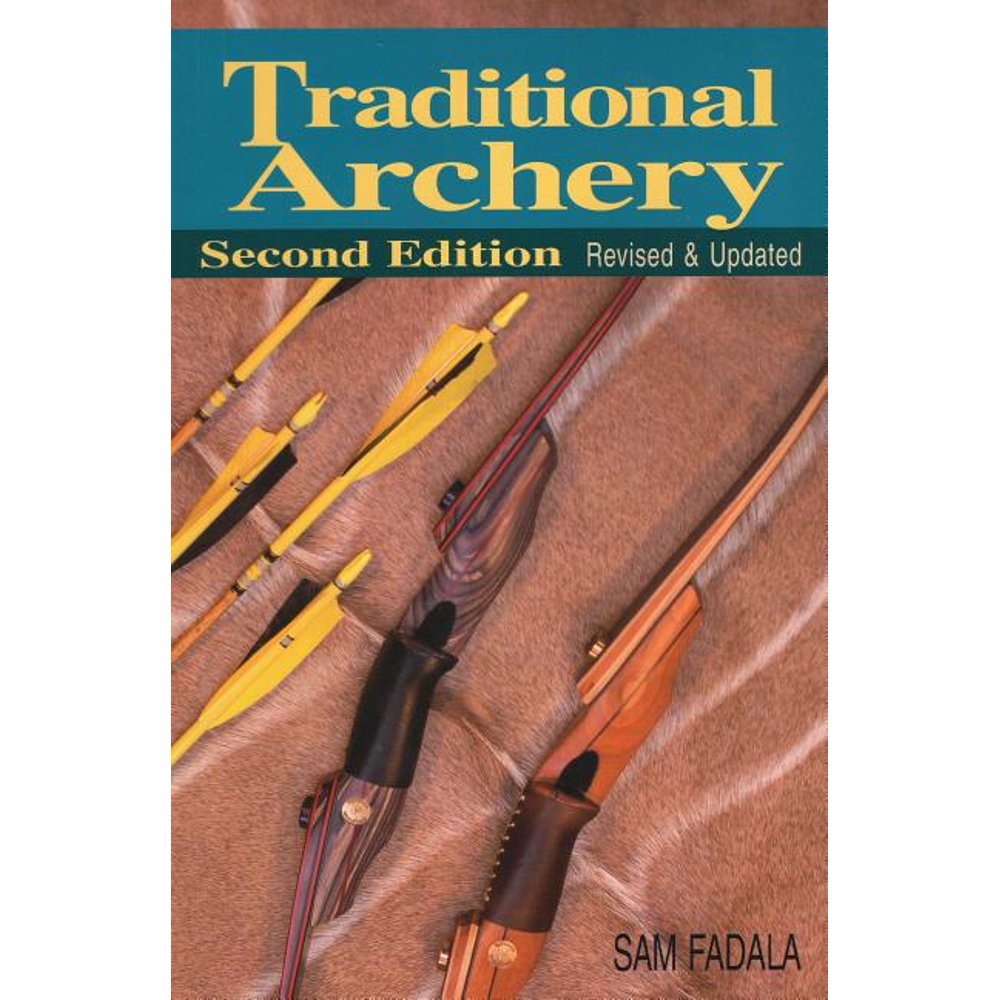 Traditional Archery (Revised, Updated) (Edition 2) (Paperback
