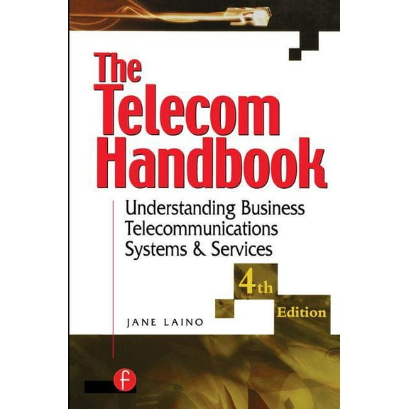 The Telecom Handbook: Understanding Telephone Systems and Services, (Paperback)