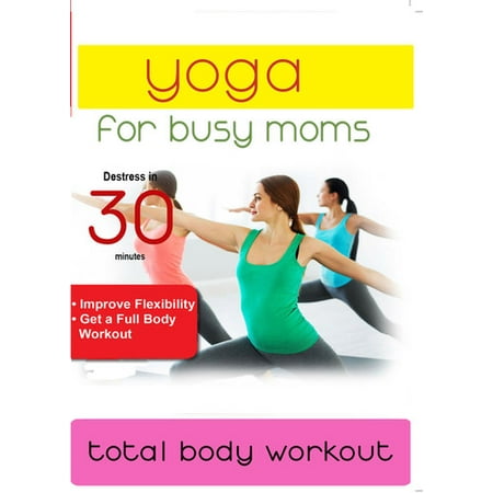 Yoga For Busy Moms: Total Body Workout (DVD) (Best Yoga Workout For Men)