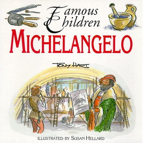 Pre-Owned Michelangelo (Famous Children) (Paperback) 0812018273 9780812018271