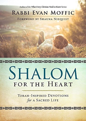 Shalom for the Heart: Torah-Inspired Devotions for a Sacred Life, (Paperback)