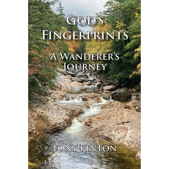God's Fingerprints: A Wanderer's Journey, (Paperback)