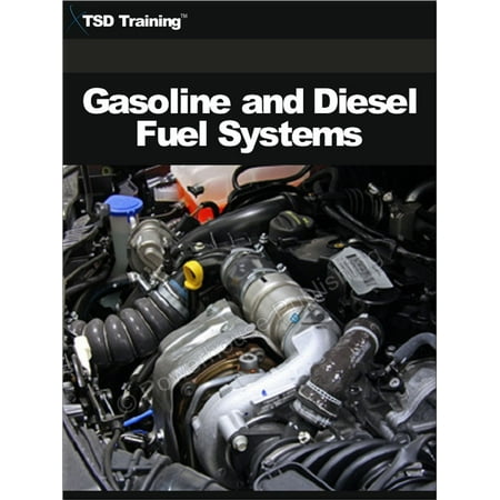 Gasoline and Diesel Fuel Systems (Mechanics and Hydraulics) - (Best Diesel Mechanic Schools)