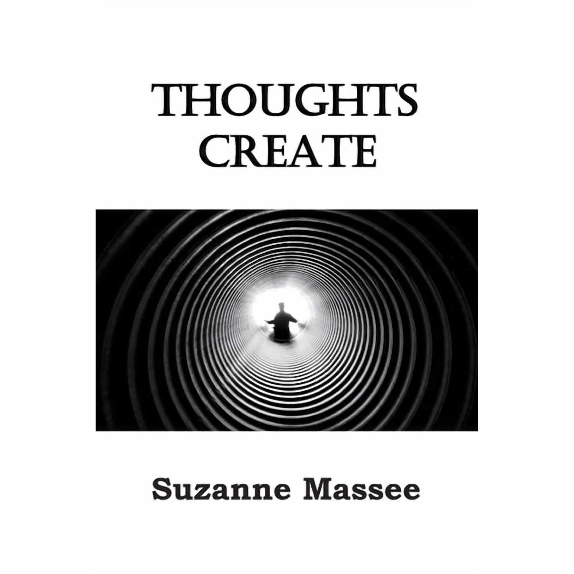 Thoughts Create (Paperback)
