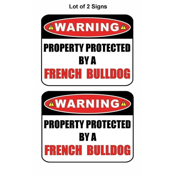 Warning Property Protected by a French Bulldog 9 inch x 11.5 inch Laminated Dog Sign
