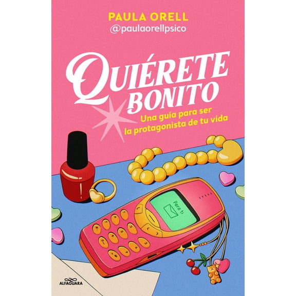 QuiÃ©rete Bonito / Love Yourself Beautifully, (Paperback)