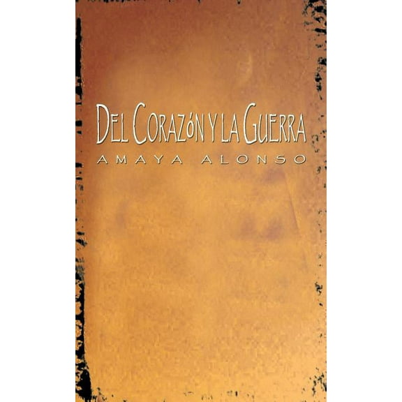 del Corazon y la Guerra, (Paperback)