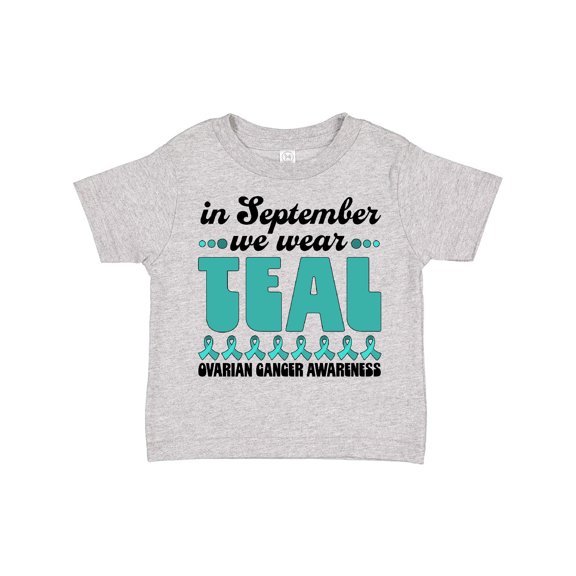 Inktastic In September We Wear Teal Ovarian Cancer Awareness Boys or Girls Toddler T-Shirt