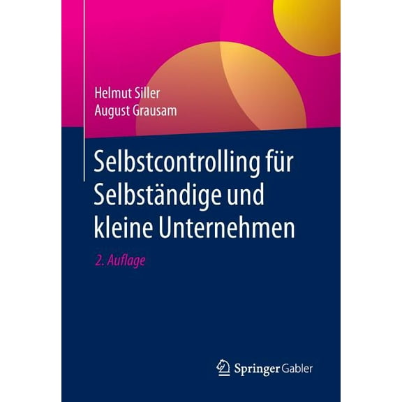 Selbstcontrolling FÃ¼r SelbstÃ¤ndige Und Kleine Unternehmen, (Paperback)