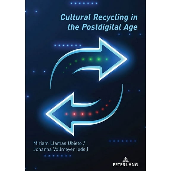 Cultural Recycling in the Postdigital Age, (Paperback)