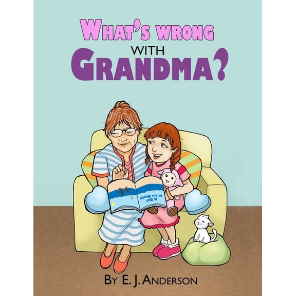 What's Wrong with Grandma?, (Paperback)