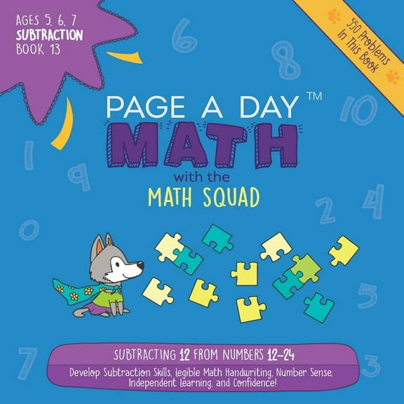 Subtraction Page A Day Math Subtraction Book 13: Subtracting 12 from the Numbers 12-24, Book BOOK1, (Paperback)