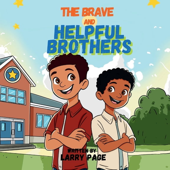 The Brave and Helpful Brothers, (Paperback)