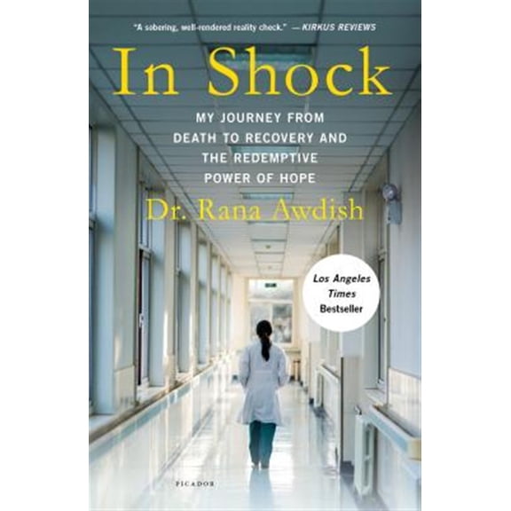 Pre-Owned In Shock: My Journey from Death to Recovery and the Redemptive Power of Hope (Paperback) 1250293774 9781250293770