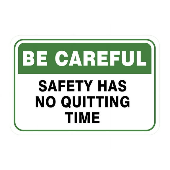 Classic Framed Plus Be Careful Safety Has No Quitting Time Door or Wall Sign | Funny Workspace Signage - Large