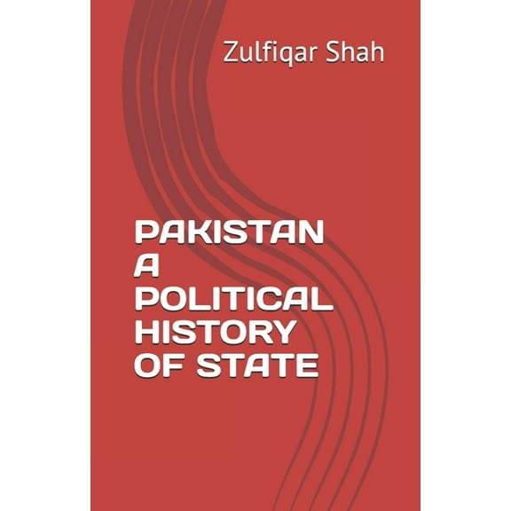 Pakistan a Political History of State