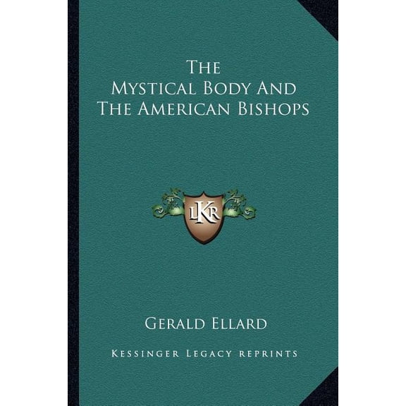 The Mystical Body And The American Bishops (Paperback)