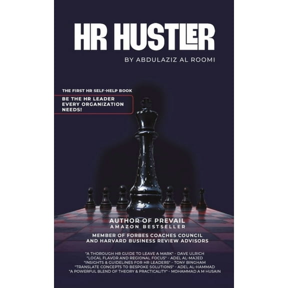HR Hustler: The First HR Self-Help Book: Be the HR Leader Every Organization Needs!, (Paperback)