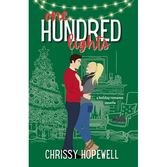 One Hundred Lights: A Holiday Romance Novella, (Paperback)