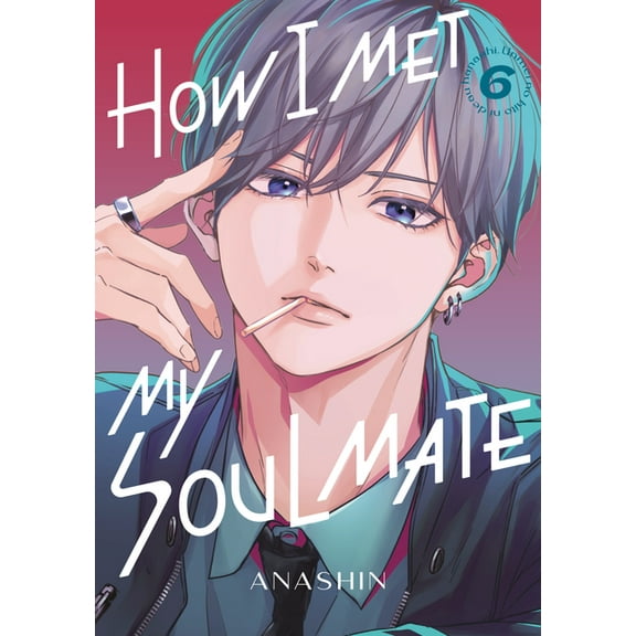 How I Met My Soulmate How I Met My Soulmate 6, (Paperback)