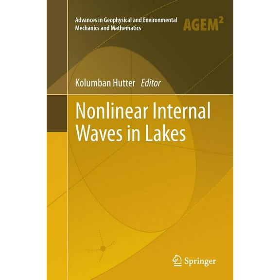 Advances in Geophysical and Environmenta Nonlinear Internal Waves in Lakes, (Paperback)