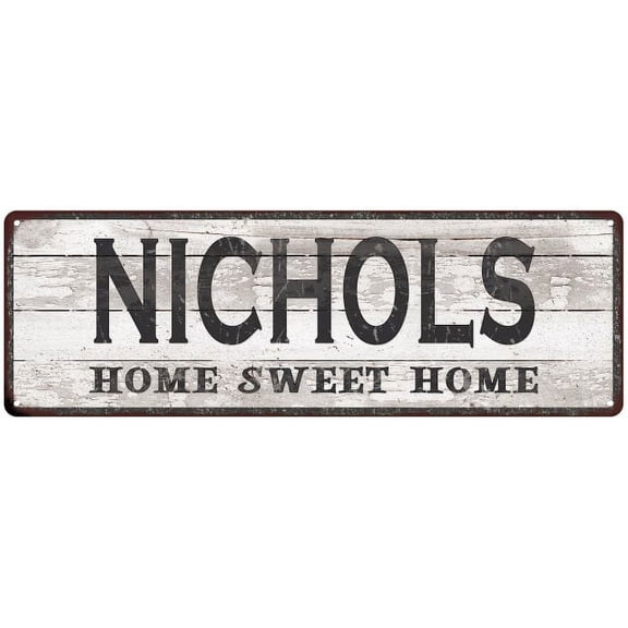 NICHOLS Home Sweet Home Country Look Gift 6x18 Metal Sig 206180045653