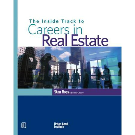 The Inside Track to Careers in Real Estate (Best Real Estate Careers)