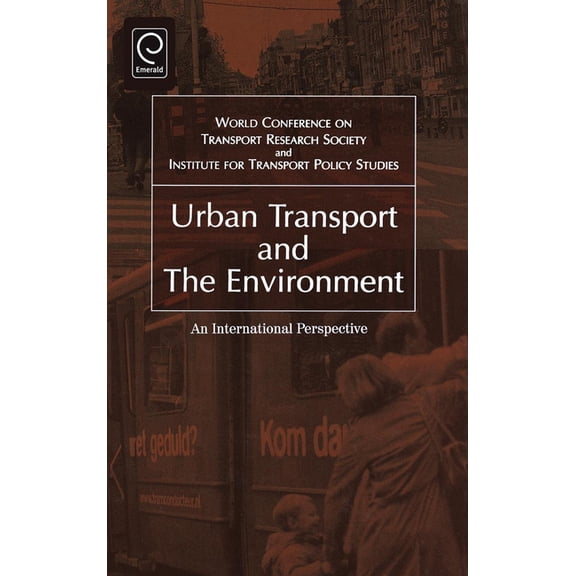 Urban Transport and the Environment: An International Perspective, (Hardcover)