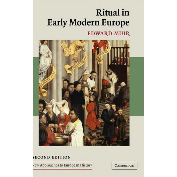 New Approaches to European History Ritual in Early Modern Europe, Book 33, (Hardcover)