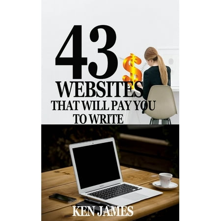43 Websites That Pay You to Write