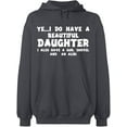 thumbnail image 2 of OXI Hoodie Sweatshirt - I Do Have a Beautiful Daughter, Basic Casual Hoodie for Men's and Women Fleece Hoodie Long Sleeve - Charcoal 2X-Large, 2 of 3