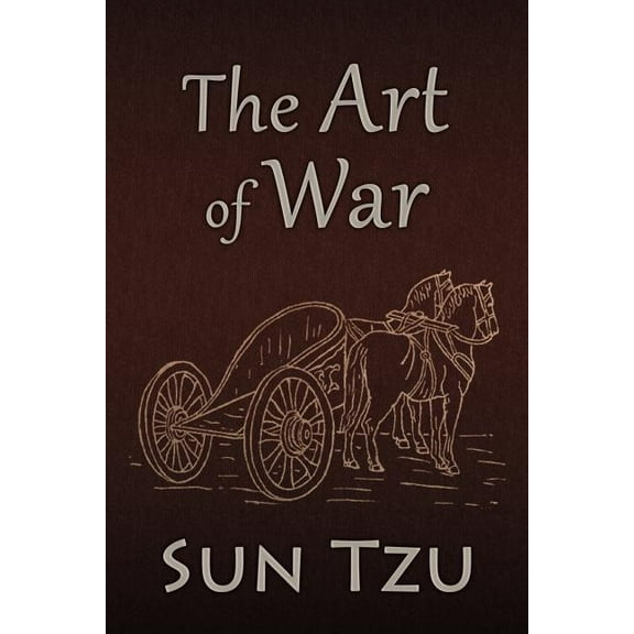 The Art of War - Tzu, Sun