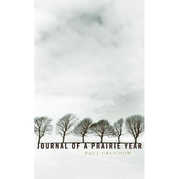 Journal of a Prairie Year (Paperback)