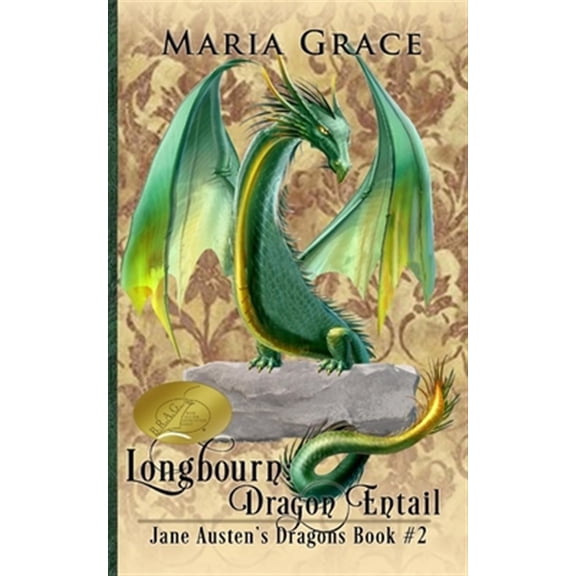 Pre-Owned Longbourn: Dragon Entail: A Pride and Prejudice Variation