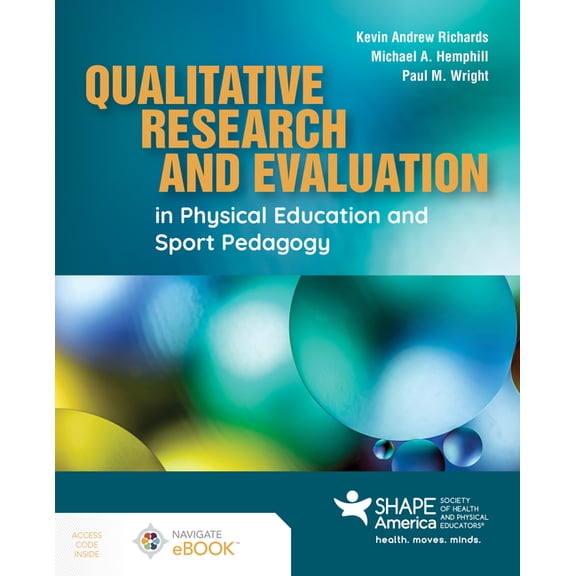 Qualitative Research and Evaluation in Physical Education and Sport Pedagogy (Paperback)